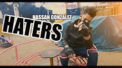HASSAN GONZALEZ - HATERS (Official Music Video)