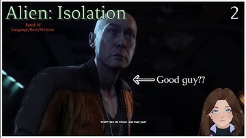 Alien: Isolation 2 | Hi Axel, Bye Axel