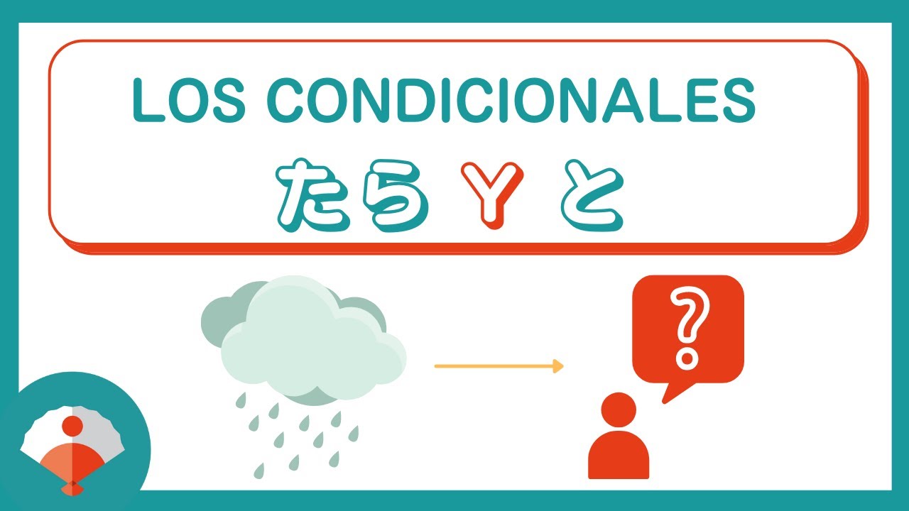 Cómo usar los CONDICIONALES TARA y TO en japonés | たら・と - YouTube