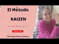 El Método KAIZEN para tu liderazgo personal. ¿como podemos aplicar a nuestros cambios personales?