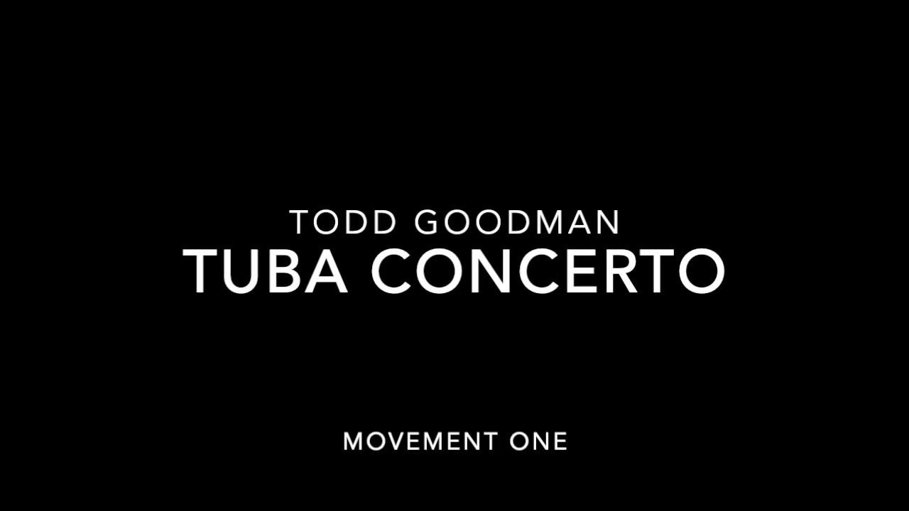 Todd Goodman Tuba Concerto Movement One YouTube