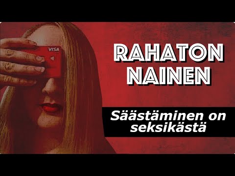 #1 Rahaton nainen: Säästäminen on taas seksikästä