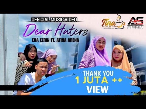 Dear Haters | Skodeng - Eda Ezrin ft. Atina Arena | Official Music Video