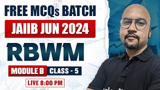 JAIIB 2024 ONLINE CLASSES | JAIIB RBWM | JAIIB RBWM MODULE B | JAIIB RBWM MCQ | JAIIB JUNE 2024 #5