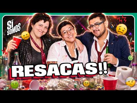 ESTAMOS RESAQUEDOS?| NUESTRA PEOR RESACA!| SI SOMOS