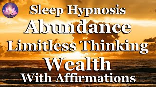 Abundance Wealth And Limitless Thinking Sleep Hypnosis Law Of Attraction 432 Hz Binaural Beats