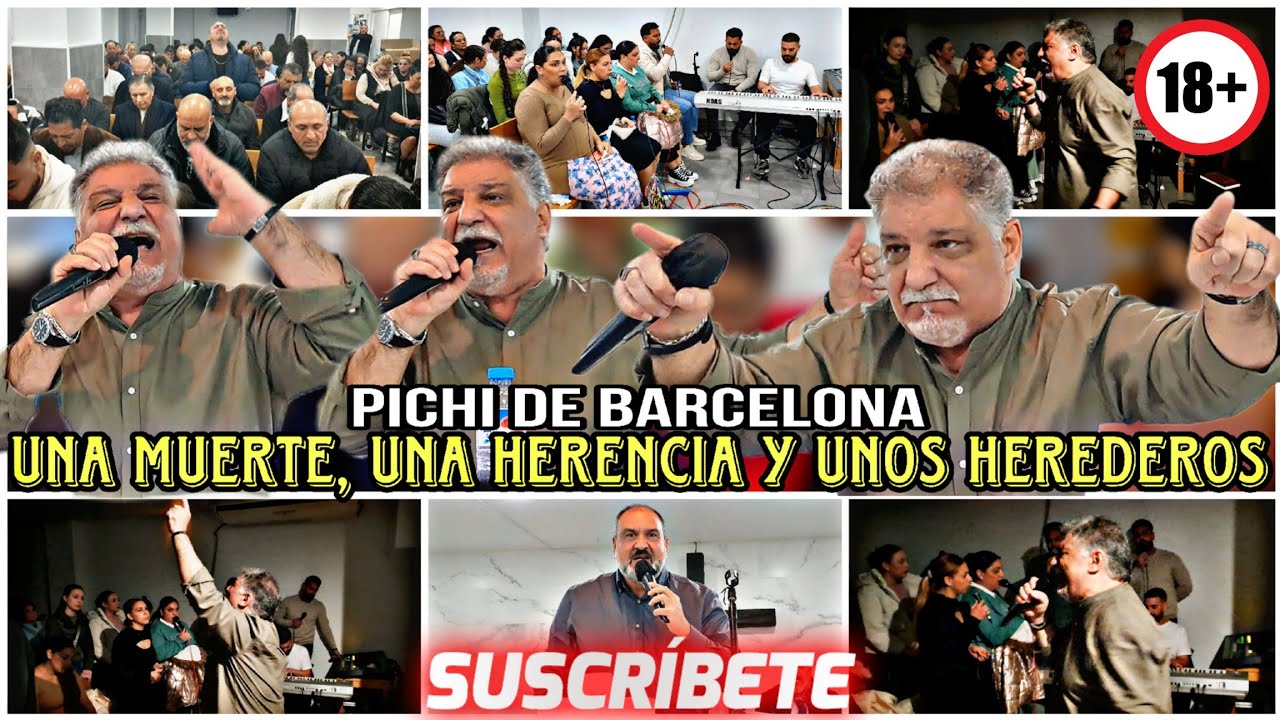 PICHI DE BARCELONA 2025 | UNA MUERTE, UNA HERENCIA Y UNOS HEREDEROS| IMPACTANTE MENSAJE IN-CRE-I-BLE