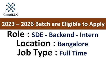 CloudSEK Hiring SDE - Backend - Intern I 2023 – 2026 I  Batch are Eligible to Apply
