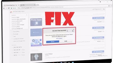 How to Fix an Error Has Occurred Error in Chrome While Adding Extension