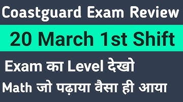 Coastguard Navik 20th march 1st Shift Exam Review Analysis 2021 Coastguard Exam