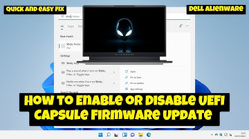 How to Enable or Disable UEFI Capsule Firmware Update Dell Alienware {2025}