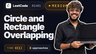 LeetCode 1401: Circle and Rectangle Overlapping