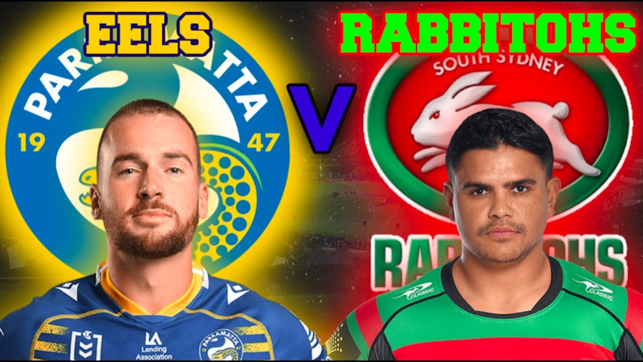 Parramatta Eels vs South Sydney Rabbitohs | NRL Round 22 - 2022 | Live ...