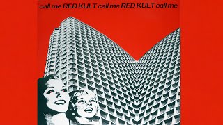 Red Kult - Call Me (Main Mix + Dub Pass)