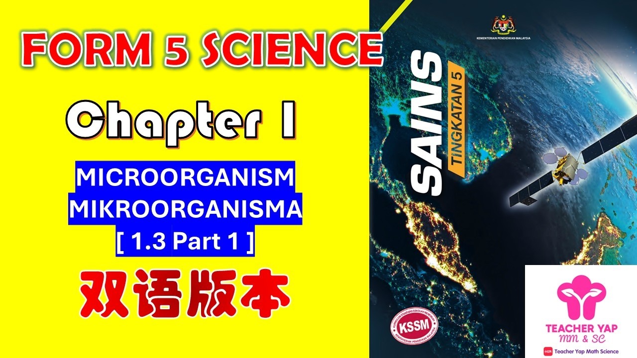 Form 5 Science Chapter 1 | MICROORGANISM 中文讲解 | KSSM Exam Tips【Part 1.3 ...