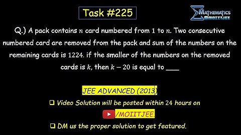JEE Advanced Problem | A pack contains n card numbered from 1 to n. |  IIT-JEE Mathematics by SG Sir