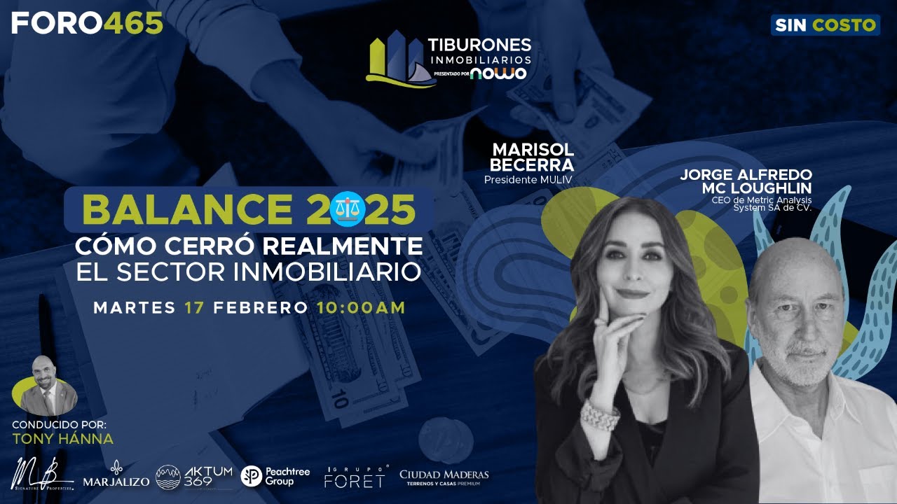 FORO 465 - Balance 2025 — Cómo Cerró Realmente el Sector Inmobiliario