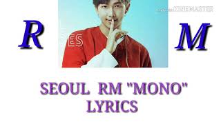#MONO 'MONO ' RM  SEOUL Lyrics