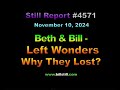 4571, Bill &amp; Beth – Left Wonders Why They Lost?, 4571