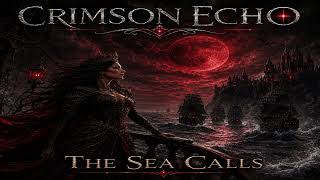 Crimson Echo - The Sea Calls