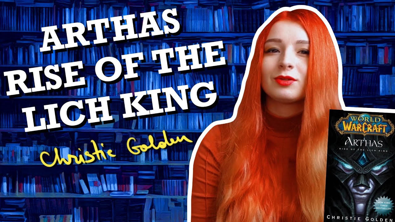 Arthas: Rise of the Lich King de Christie Golden - Recenzie (Spoiler Free)