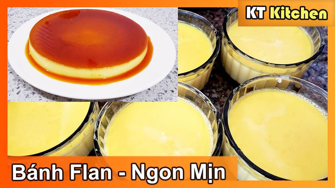 Bí Quyết Làm BÁNH FLAN CARAMEL NGON MỊN - Đơn Giản Dễ Thành Công -KHÔNG BỊ RỔ -FLAN RECIPE- KT Food