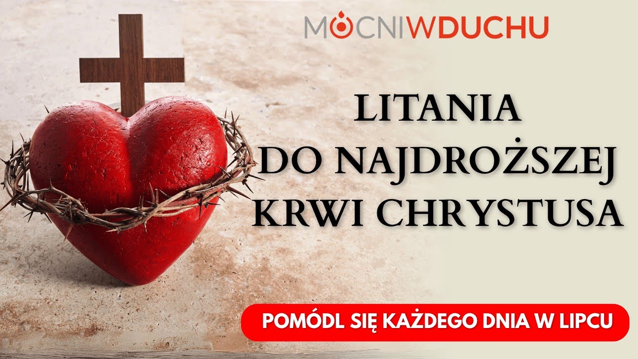 Litania do Najdroższej Krwi Chrystusa | Mocni w Duchu