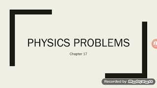 University physics video chapter 17