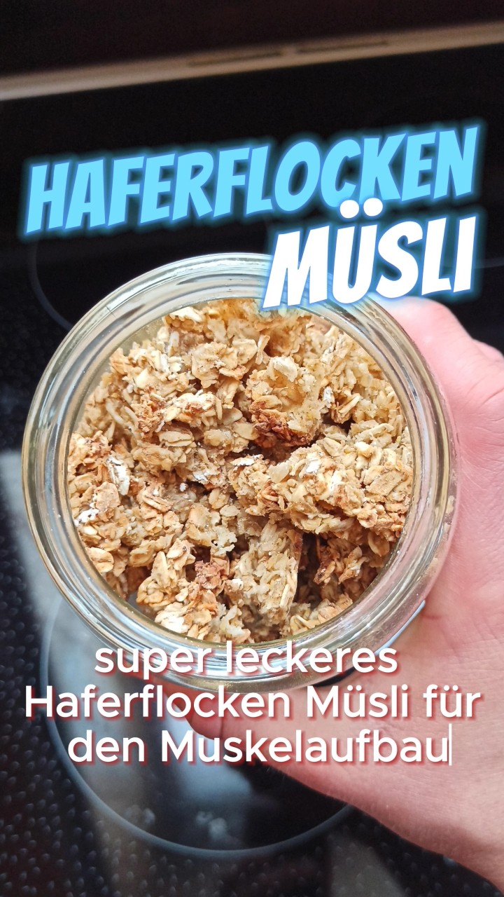 Haferflocken Müsli für #muskelaufbau schnelles Frühstück! #massephase # ...