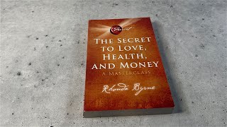 The Secret to Love, Health, and Money: A Masterclass