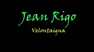 Jean Rigo   Velontaigna
