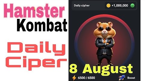 8 August Hamster kombat || Daily Cipher Code