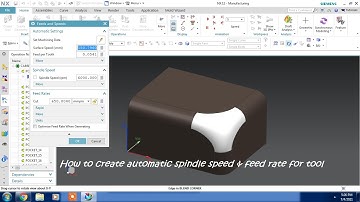 #NX CAM #How to create automatic spindle speed & feed rate for tool