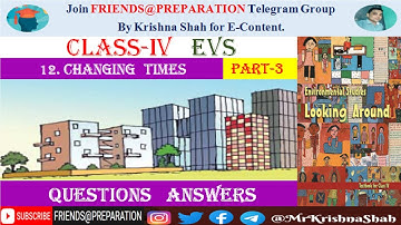 Changing times - Chapter 12 Class 4 EVS | Part 3