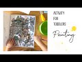 ACTIVITY FOR TODDLER | PAINTING