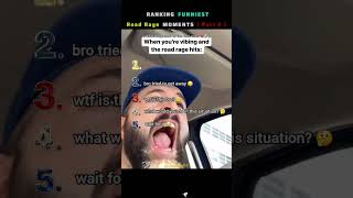 Ranking The Best Road Rage Moments ( Part 2 )