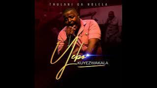 YEBO KUYEZWAKALA THULANI GA NDLELA