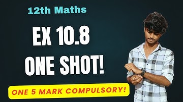 12th Maths|Ex10.8 Full in One Shot|Compulsory 5 Mark🔥|Public Exam 2026|Sivakumar J|MCP masters 