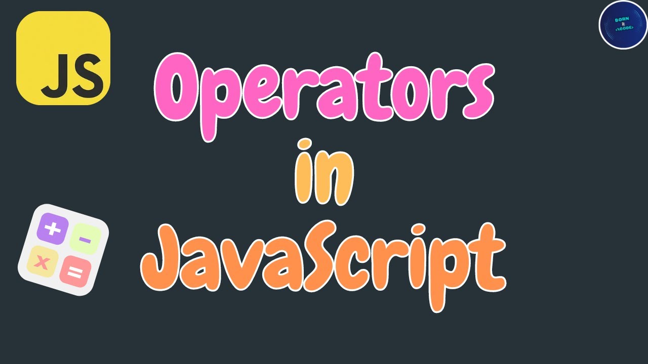 Understanding Operators in JavaScript || Arithmetic Operators ...