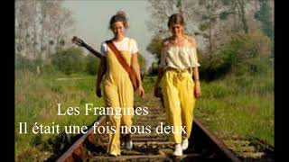 Video thumbnail of "Les Frangines  - Il était une fois nous deux - (Audio)"