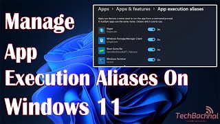 Manage App Execution Aliases On Windows 11 - How To Net Worth
