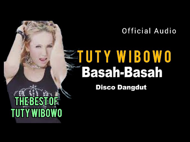 Tuty Wibowo   Basah Basah   Disco Dangdut class=