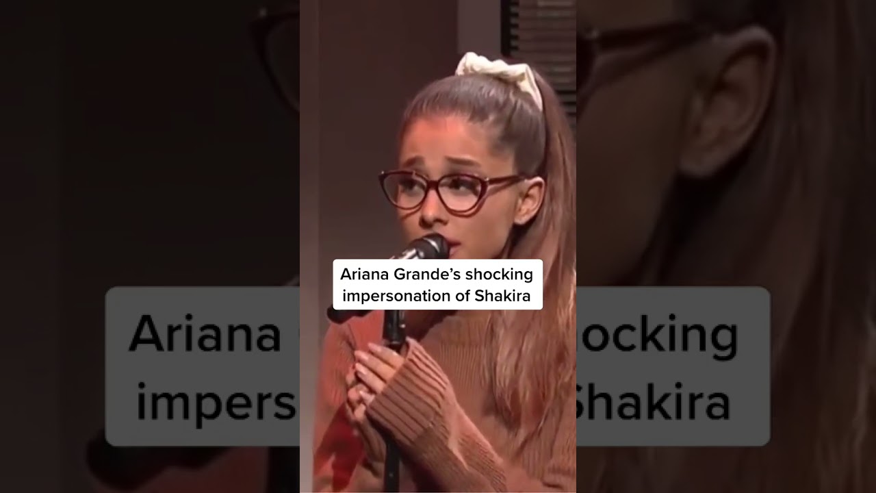 Ariana Grande's shocking impersonation of Shakira. Ariana nailed it - Celebrity Bizz
