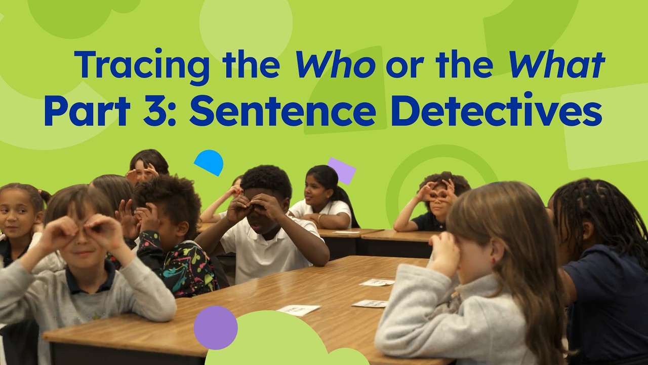 Tracing the Who or the What - Part 3: Sentence Detectives