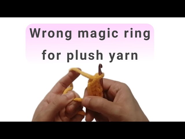 How to Crochet a Magic Ring with PLUSH yarn