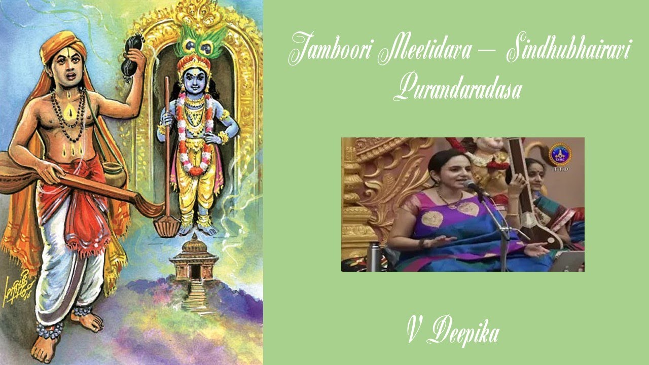 550. Tamburi Meetidava Purandaradasa Sindhubhairavi V Deepika