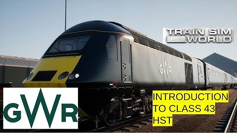 train sim world great western express: introduction to class 43 HST