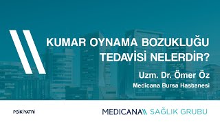 Kumar Oynama Bozukluğu Tedavisi Nelerdir?