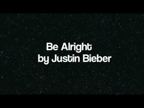 Be Alright - Justin Bieber (Lyrics)