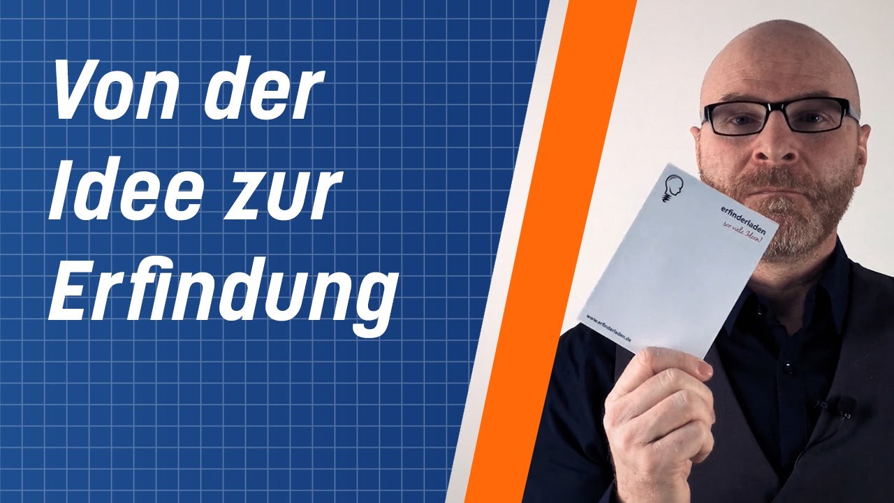 Update Idee für eine Erfindung? - die ersten Schritte vor dem Patent